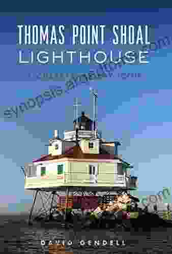 Thomas Point Shoal Lighthouse: A Chesapeake Bay Icon (Landmarks)