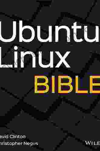 Ubuntu Linux Bible David Clinton