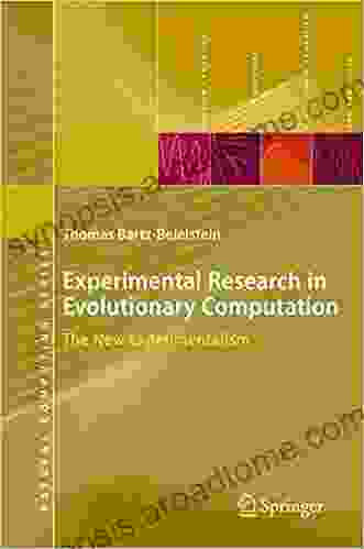 Experimental Research In Evolutionary Computation: The New Experimentalism (Natural Computing Series)