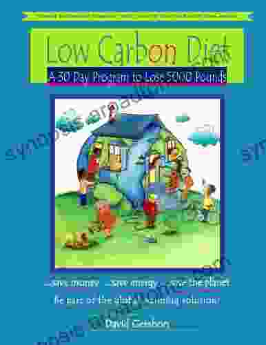 Low Carbon Diet A 30 Day Program To Lose 5000 Pounds