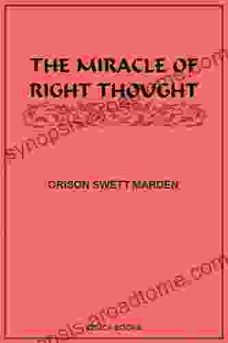 The Miracle Of Right Thought