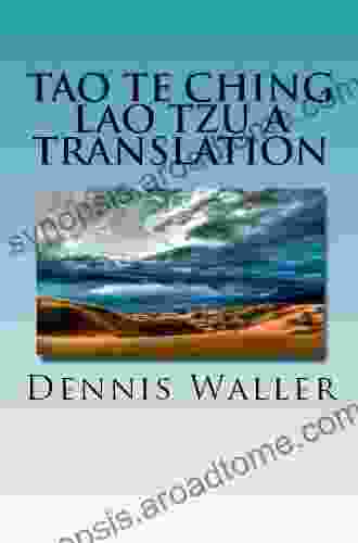 Tao Te Ching Lao Tzu A Translation: An Ancient Philosophy For The Modern World