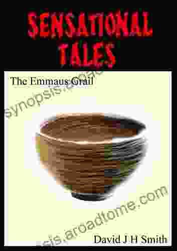 The Emmaus Grail: Sensational Tales