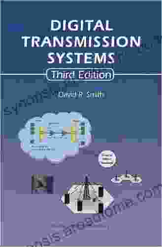 Digital Transmission Systems David R Smith