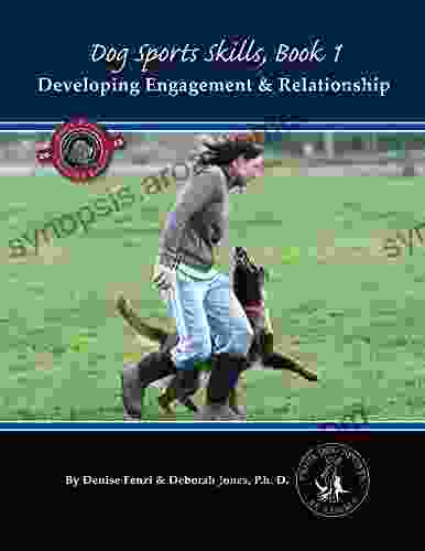 Dog Sports Skills 1: Developing Engagement And Relationship