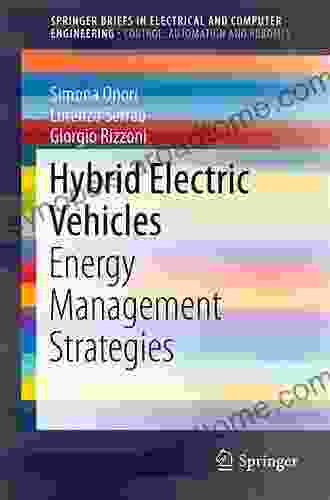 Hybrid Electric Vehicles: Energy Management Strategies (SpringerBriefs In Electrical And Computer Engineering)