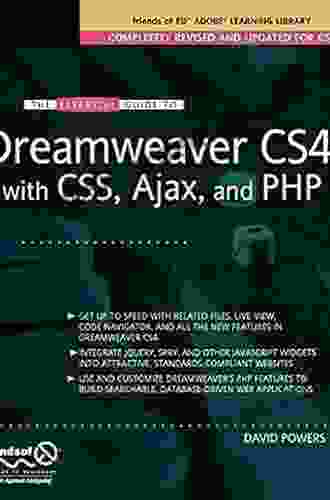 The Essential Guide To Dreamweaver CS4 With CSS Ajax And PHP (Essentials)