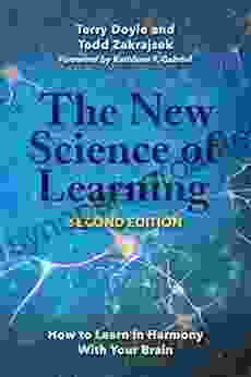 The New Science Of Learning: How To Learn In Harmony With Your Brain