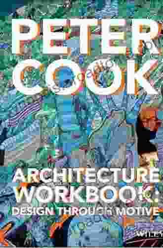 Architecture Workbook: Design Through Motive