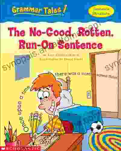 Grammar Tales: The No Good Rotten Run On Sentence