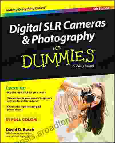 Digital SLR Cameras Photography For Dummies