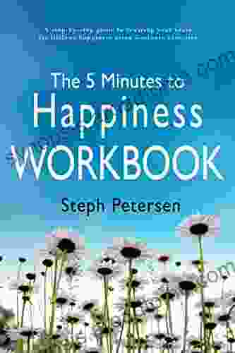 The 5 Minutes To Happiness Workbook