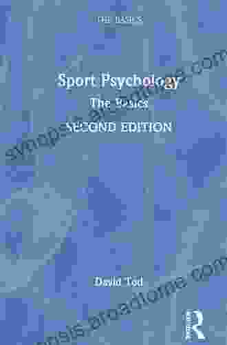 Sport Psychology: The Basics David Tod