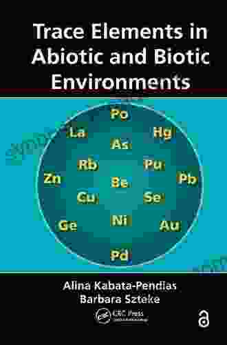 Trace Elements In Abiotic And Biotic Environments