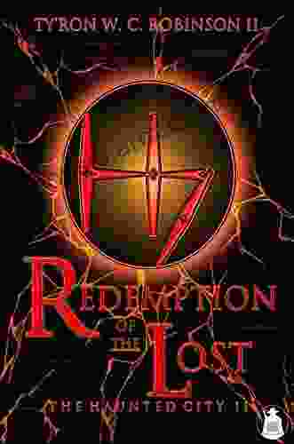 Redemption Of The Lost: The Haunted City II (The Haunted City Saga 2)