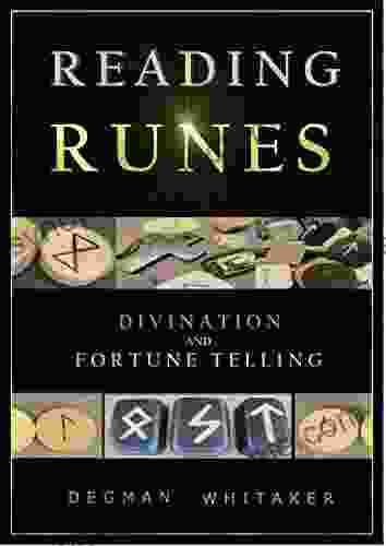 Reading Runes: Divination And Fortune Telling