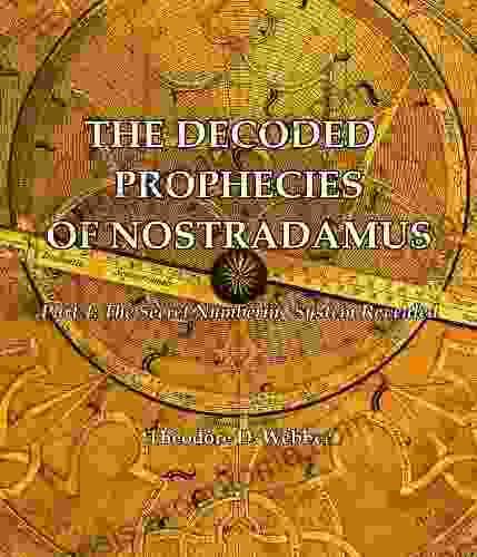 The Decoded Prophecies Of Nostradamus