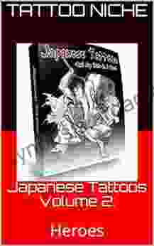 Japanese Tattoos Volume 2:: Heroes Mohamed Salha