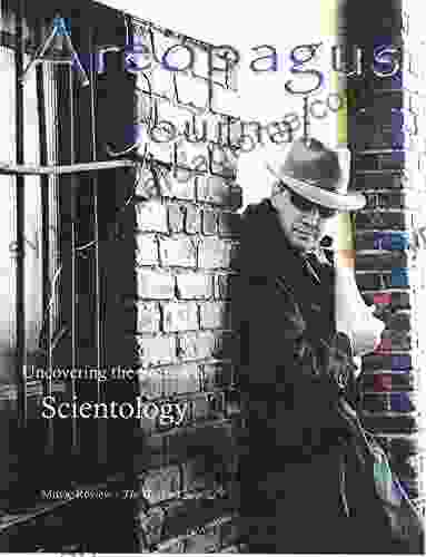 Uncovering The Secrets Of Scientology: Areopagus Journal The Journal Of The Apologetics Resource Center Volume7 Number 5