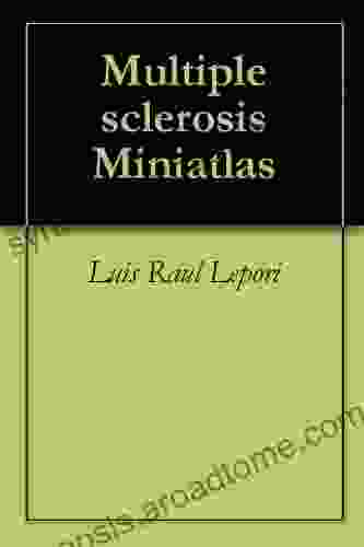 Multiple sclerosis Miniatlas David Maxwell