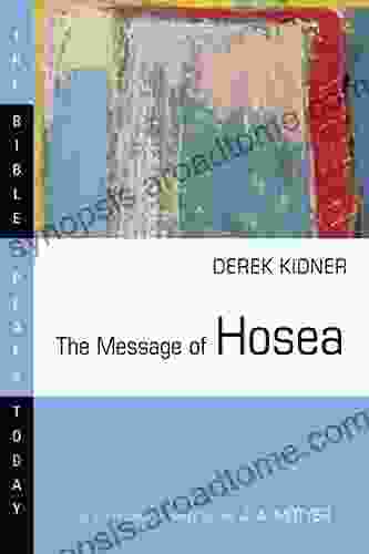 The Message Of Hosea (The Bible Speaks Today Series)