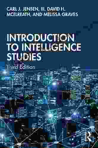 Introduction To Intelligence Studies David H McElreath