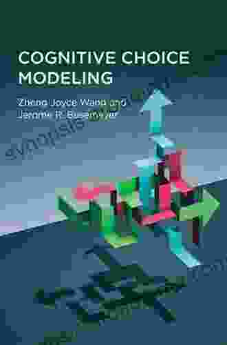 Cognitive Choice Modeling Jerome R Busemeyer