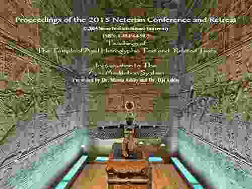 Proceedings Of The 2024 Neterian Conference And Retreat Teaching So F Temple Of Aset Hieroglyphic Texts: Including Text Of Anunian Creation Chapter 175 And Hymns To Ra From Egyptian Of The Dead