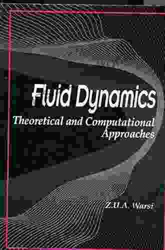 Fluid Dynamics: Theoretical and Computational Approaches Third Edition