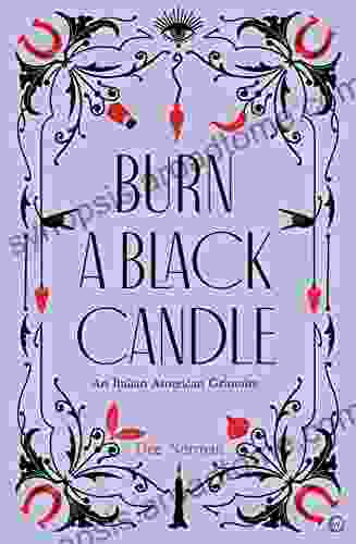 Burn A Black Candle: An Italian American Grimoire