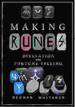 Making Runes: Divination And Fortune Telling