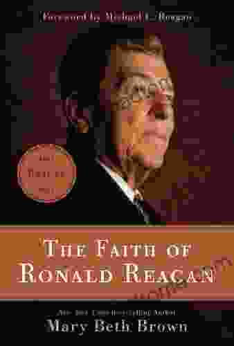 The Faith Of Ronald Reagan