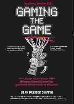 Gaming The Game: The Story Behind The NBA Betting Scandal And The Gambler Who Made It Happen