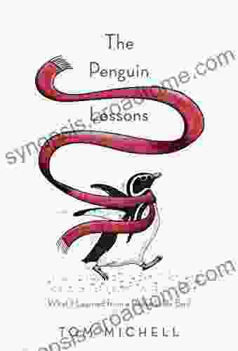 The Penguin Lessons: What I Learned From A Remarkable Bird