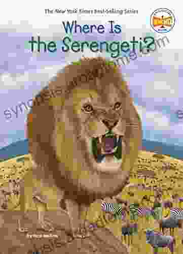 Where Is The Serengeti? (Where Is?)