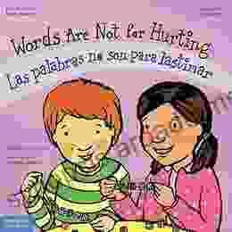 Words Are Not For Hurting / Las Palabras No Son Para Lastimar (Best Behavior) (English And Spanish Edition)