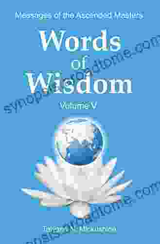 WORDS Of WISDOM Volume 5: Messages Of Ascended Masters