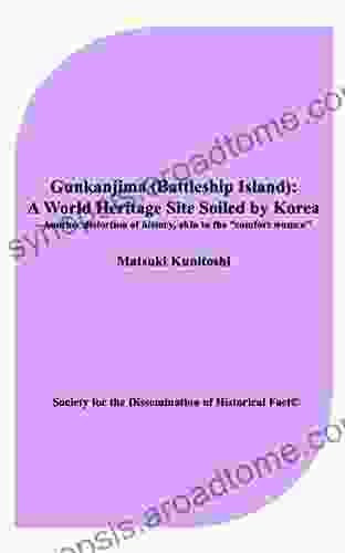 Gunkanjima (Battleship Island): A World Heritage Site Soiled by Korea Another distortion of history akin to the comfort women